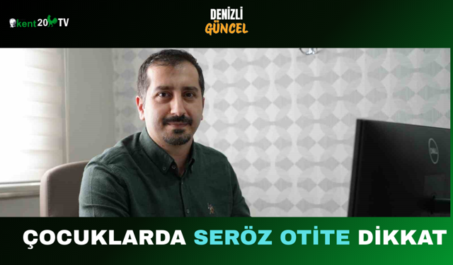 Çocuklarda Seröz Otite Dikkat