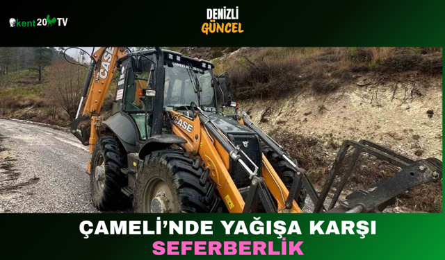 Çameli’nde Yağışa Karşı Seferberlik