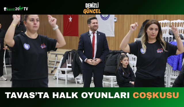 Tavas’ta Halk Oyunları Coşkusu