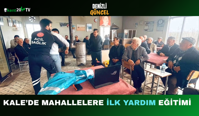 Kale’de Mahallelere İlk Yardım Eğitimi