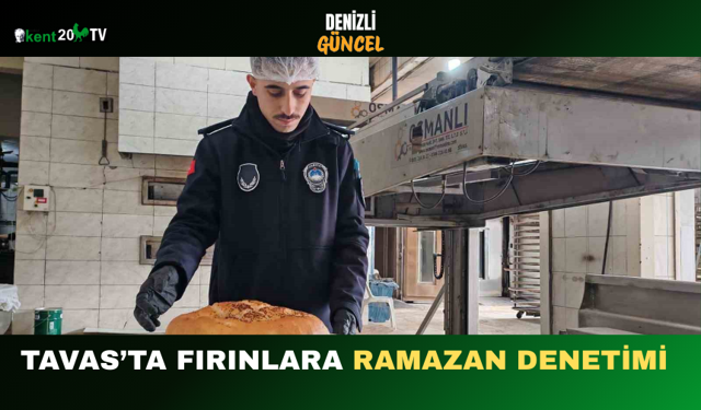 Tavas’ta Fırınlara Ramazan Denetimi
