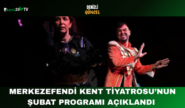 Merkezefendi Kent Tiyatrosu’nun Şubat Programı Açıklandı