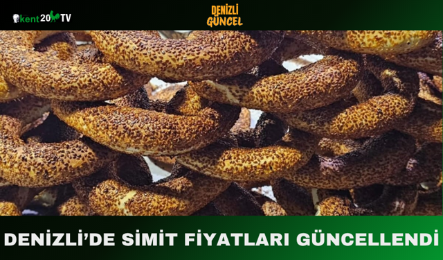 Denizli’de Simit Fiyatları Güncellendi