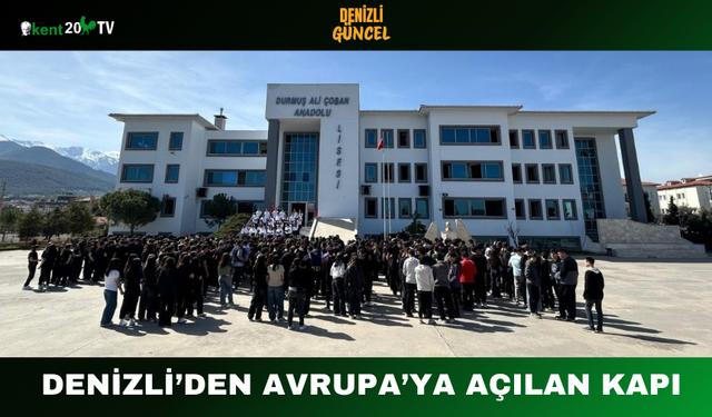 Denizli’den Avrupa’ya Açılan Kapı