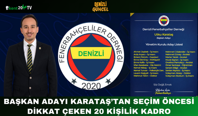 Başkan Adayı Karataş’tan seçim öncesi dikkat çeken 20 kişilik kadro