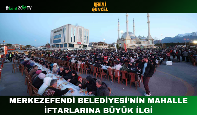 Merkezefendi Belediyesi’nin mahalle iftarlarına büyük ilgi