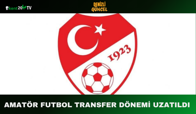 Amatör Futbol Transfer Dönemi Uzatıldı