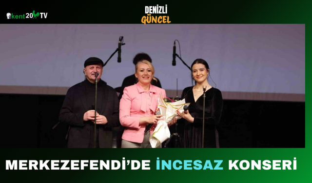 Merkezefendi’de İncesaz Konseri