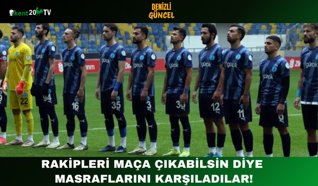 Rakipleri maça çıkabilsin diye masraflarını karşıladılar!