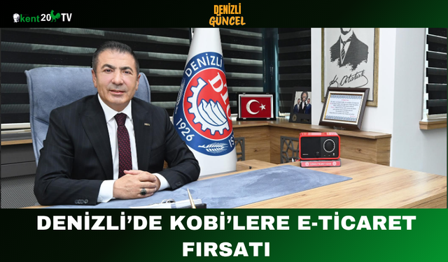 Denizli’de KOBİ’lere E-Ticaret Fırsatı