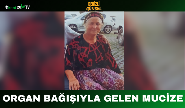 Organ Bağışıyla Gelen Mucize
