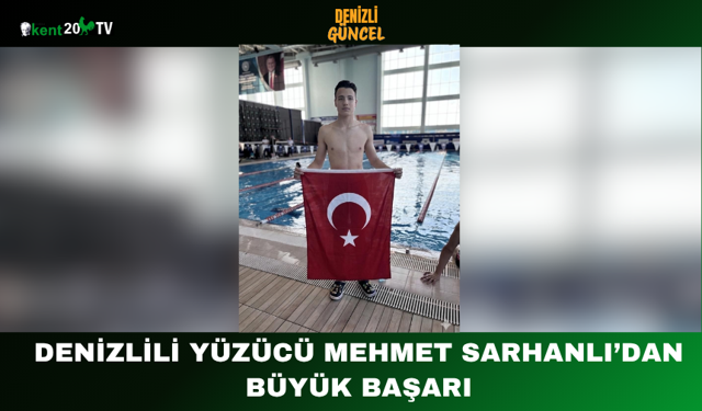 Denizlili yüzücü Mehmet Sarhanlı’dan büyük başar
