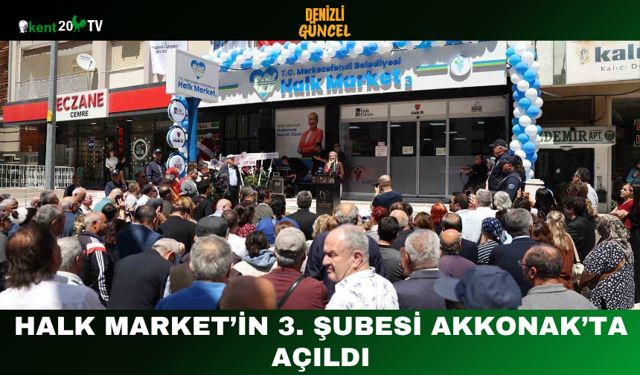 Halk Market’in 3. Şubesi Akkonak’ta Açıldı