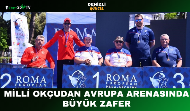 Milli Okçudan Avrupa Arenasında Büyük Zafer