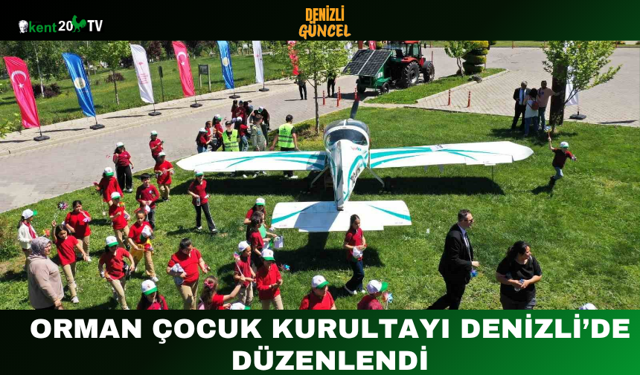 Orman Çocuk Kurultayı Denizli’de Düzenlendi