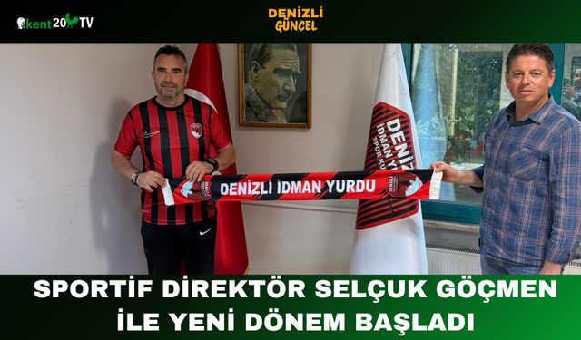 Sportif Direktör Selçuk Göçmen ile Yeni Dönem Başladı