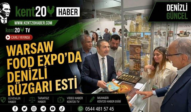 Warsaw Food Expo’da Denizli Rüzgarı Esti