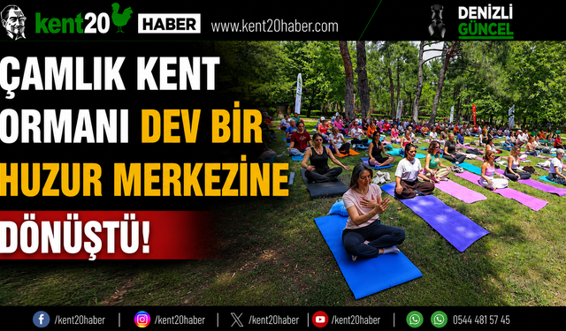Çamlık Kent Ormanı Dev Bir Huzur Merkezine Dönüştü!