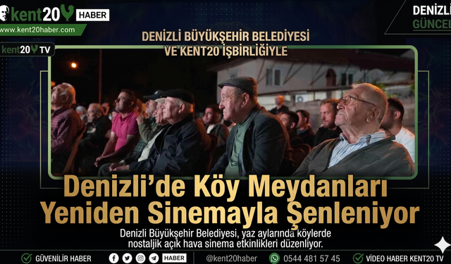 Denizli’de Köy Meydanları Yeniden Sinemayla Şenleniyor