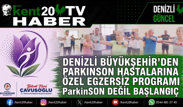 Denizli Büyükşehir’den Parkinson Hastalarına Özel Egzersiz Programı