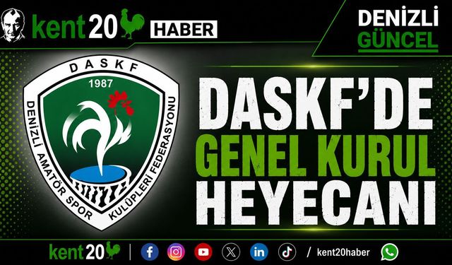 DASKF 17. OLAĞAN GENEL KURULU 23 HAZİRAN’DA GERÇEKLEŞECEK