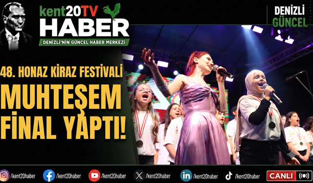 48. Honaz Kiraz Festivali Muhteşem Final Yaptı!