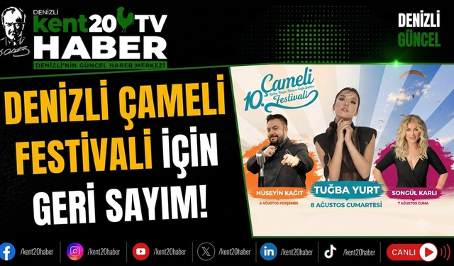 Denizli Çameli Festivali İçin Geri Sayım!
