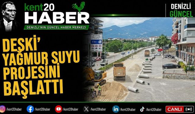 DESKİ Yağmur Suyu Projesini Başlattı
