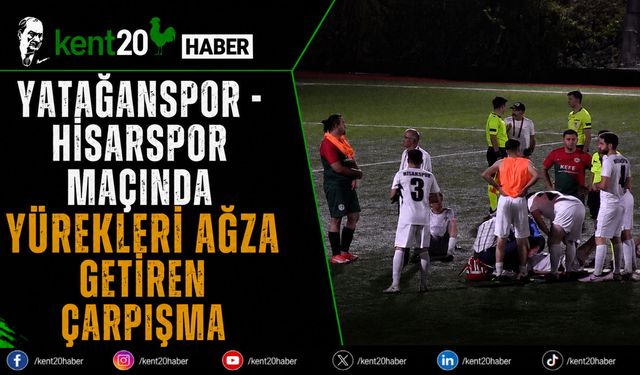Yatağanspor - Hisarspor Maçında Yürekleri Ağza Getiren Çarpışma