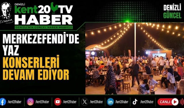 Merkezefendi'de Yaz Konserleri Devam Ediyor