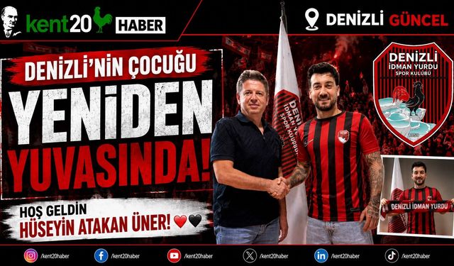 Denizli İdman Yurdu’ndan Hüseyin Atakan Üner Hamlesi!