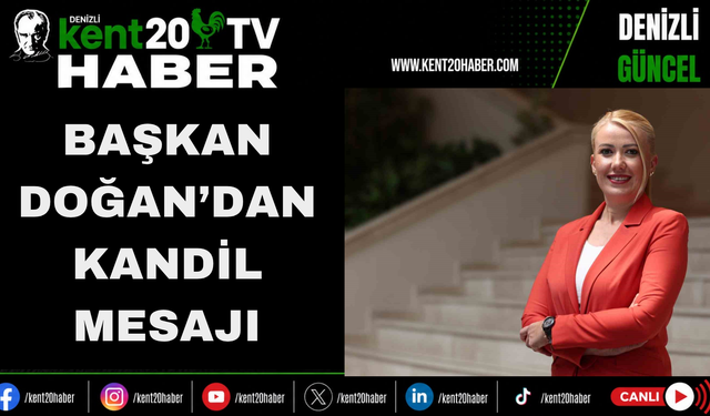 Başkan Doğan’dan Kandil Mesajı