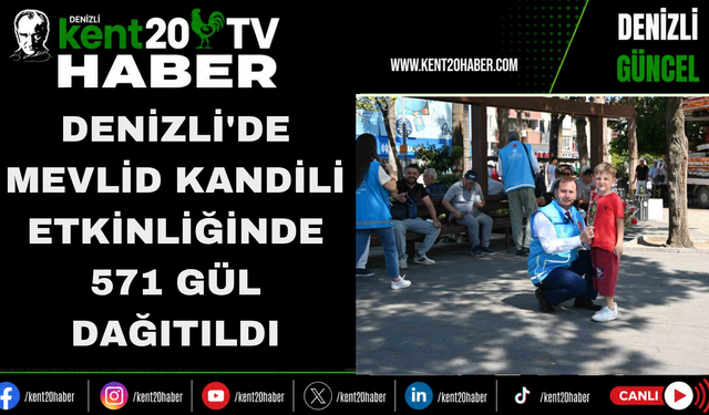 Denizli'de Mevlid Kandili Etkinliğinde 571 Gül Dağıtıldı
