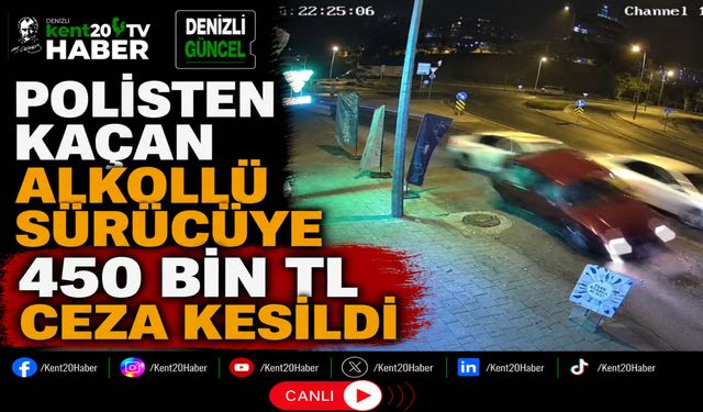 Polisten Kaçan Alkollü Sürücüye 450 Bin TL Ceza Kesildi
