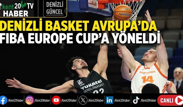 Denizli Basket Avrupa'da FIBA Europe Cup'a Yöneldi