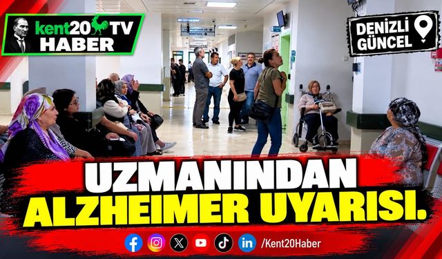 UZMANINDAN ALZHEIMER UYARISI