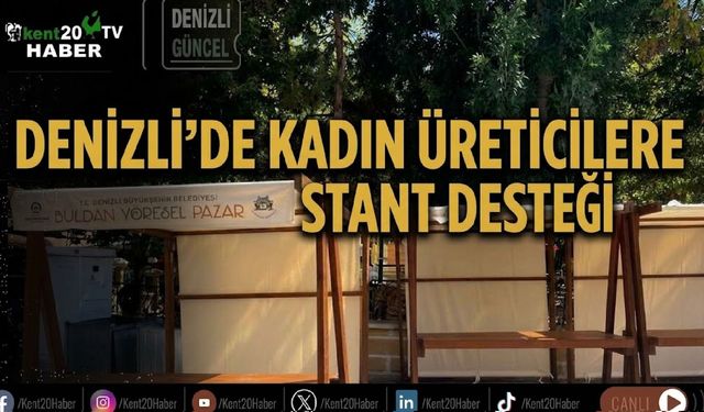 Denizli’de kadın üreticilere stant desteği