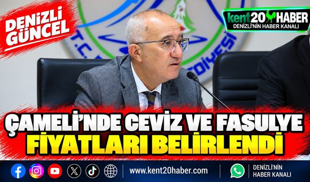 Çameli’nde ceviz ve fasulye fiyatları belirlendi