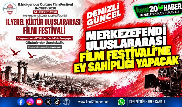 Merkezefendi Uluslararası Film Festivali’ne Ev Sahipliği Yapacak