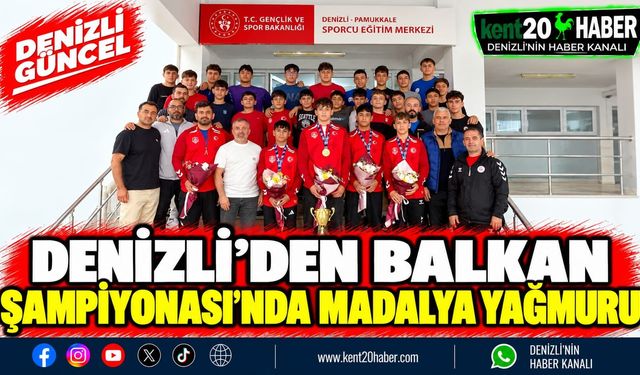 Denizli'den Balkan Şampiyonası'nda Madalya Yağmuru