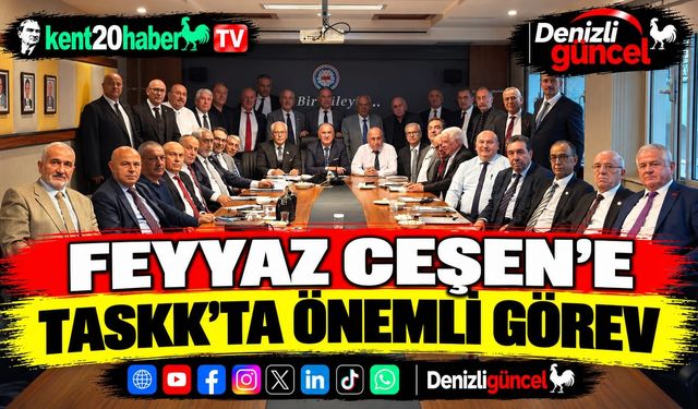 Feyyaz Ceşen’e TASKK’ta önemli görev
