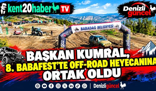 Başkan Kumral, 8. Babafest'te Off-Road Heyecanına Ortak Oldu