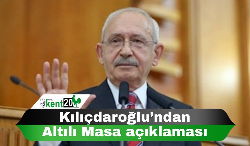 Kılıçdaroğlu’ndan Altılı Masa açıklaması: Altı lider bir aradayız, farklı hassasiyetlerimiz var