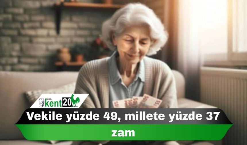 Vekile yüzde 49, millete yüzde 37 zam