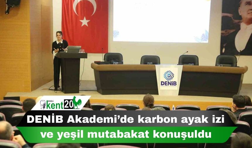 DENİB Akademi’de karbon ayak izi ve yeşil mutabakat konuşuldu
