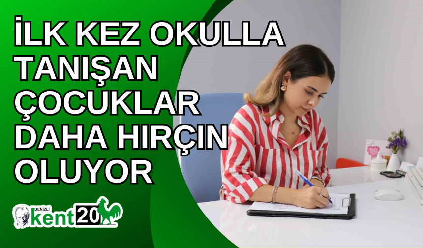 İlk kez okulla tanışan çocuklar daha hırçın oluyor