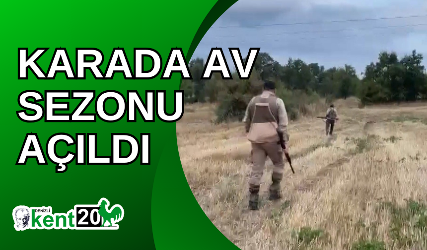 Karada av sezonu açıldı