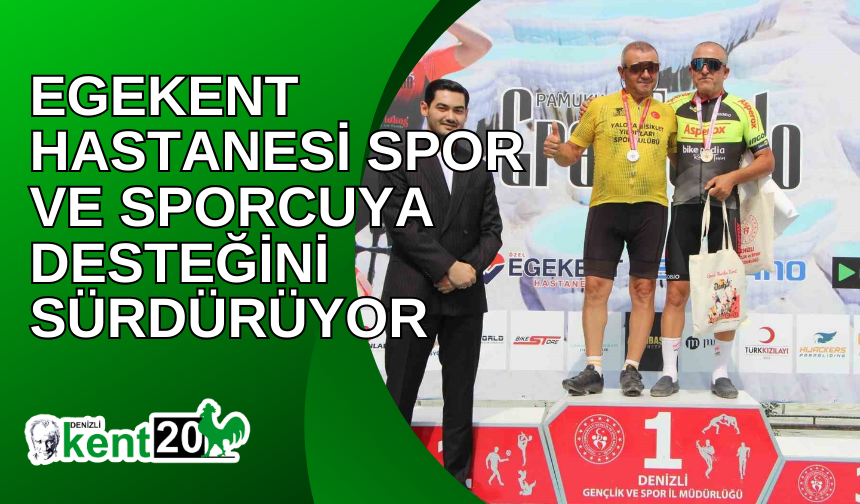 Egekent Hastanesi spor ve sporcuya desteğini sürdürüyor