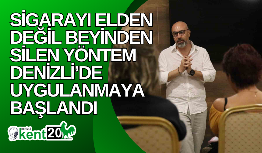 Sigarayı elden değil beyinden silen yöntem Denizli’de uygulanmaya başlandı