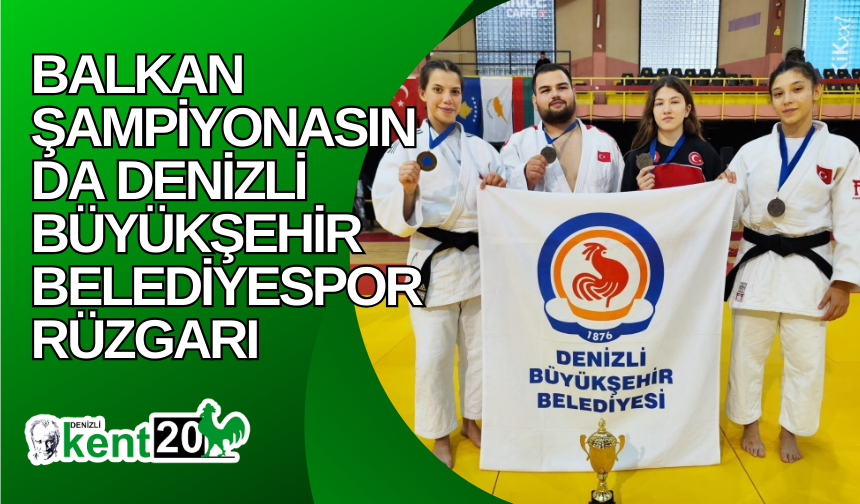 Balkan Şampiyonasında Denizli Büyükşehir Belediyespor rüzgarı